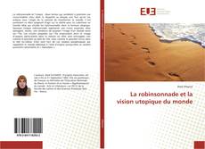 Bookcover of La robinsonnade et la vision utopique du monde