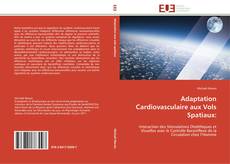 Adaptation Cardiovasculaire aux Vols Spatiaux: kitap kapağı
