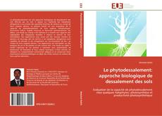 Bookcover of Le phytodessalement: approche biologique de dessalement des sols