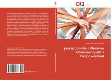 Bookcover of perception des infirmieres libanaises quant a l'empowerment‏