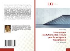 Portada del libro de Les marques institutionnelles et leurs problematiques à l'exportation