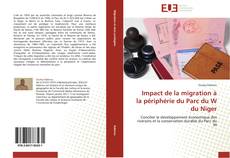 Bookcover of Impact de la migration à la périphérie du Parc du W du Niger