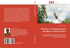 Bookcover of Femmes et développement durable en Afrique Noire