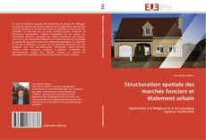 Capa do livro de Structuration spatiale des marchés fonciers et étalement urbain 