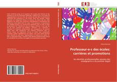 Bookcover of Professeur-e-s des écoles: carrières et promotions