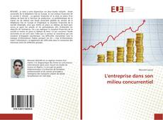 Bookcover of L'entreprise dans son milieu concurrentiel
