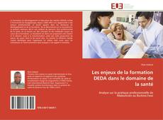 Capa do livro de Les enjeux de la formation DEDA dans le domaine de la santé 