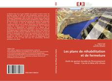 Bookcover of Les plans de réhabilitation et de fermeture