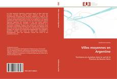Bookcover of Villes moyennes en Argentine
