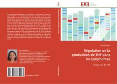 Régulation de la production de TNF dans les lymphomes kitap kapağı