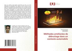 Bookcover of Méthodes améliorées de débruitage dans un contexte automobile