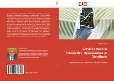 Couverture de Services Vocaux Interactifs, Dynamiques et Distribués
