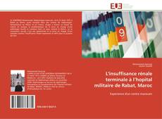 Bookcover of L'insuffisance rénale terminale à l’hopital militaire de Rabat, Maroc