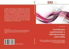 Bookcover of Contribution expérimentale à l'aérodynamique automobile