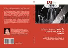 Bookcover of Facteurs pronostiques du paludisme grave de l’enfant