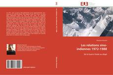 Bookcover of Les relations sino-indiennes 1972-1988