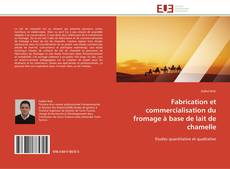 Capa do livro de Fabrication et commercialisation du fromage à base de lait de chamelle 