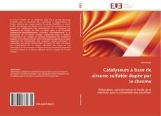Bookcover of Catalyseurs à base de zircone sulfatée dopée par le chrome