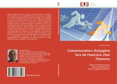 Bookcover of Consommation d'oxygène lors de l'exercice chez l'Homme