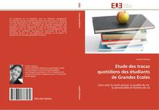 Bookcover of Etude des tracas quotidiens des étudiants de Grandes Ecoles