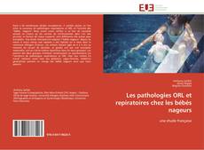 Copertina di Les pathologies ORL et repiratoires chez les bébés nageurs