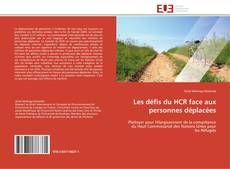 Les défis du HCR face aux personnes déplacées kitap kapağı