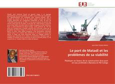 Bookcover of Le port de Matadi et les problèmes de sa viabilité