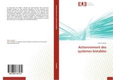 Bookcover of Actionnement des systèmes bistables