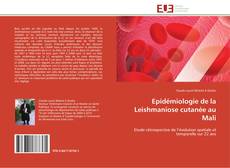 Epidémiologie de la Leishmaniose cutanée au Mali kitap kapağı