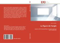 Bookcover of La figure de l'angle