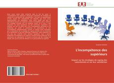 Bookcover of L'incompétence des supérieurs
