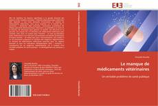 Buchcover von Le manque de médicaments vétérinaires