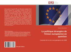 Buchcover von La politique étrangère de l'Union européenne en question