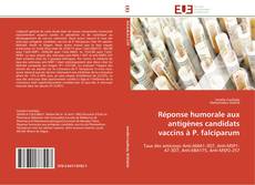 Copertina di Réponse humorale aux antigènes candidats vaccins à P. falciparum
