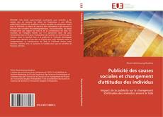 Bookcover of Publicité des causes sociales et changement d'attitudes des individus