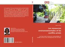 Bookcover of Les ressources environnementales et les conflits armés