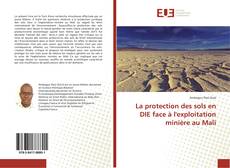 Portada del libro de La protection des sols en DIE face à l'exploitation minière au Mali
