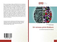 Bookcover of Un cerveau privé d'odeurs