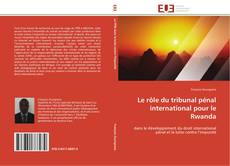 Bookcover of Le rôle du tribunal pénal international pour le Rwanda