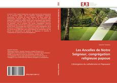 Buchcover von Les Ancelles de Notre Seigneur, congrégation religieuse papoue