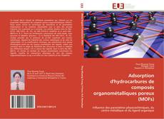 Bookcover of Adsorption d'hydrocarbures de composés organométalliques poreux (MOFs)