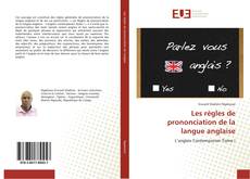 Bookcover of Les règles de prononciation de la langue anglaise