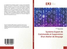 Système Expert de Commande et Supervision D'un Atelier de Broyage kitap kapağı
