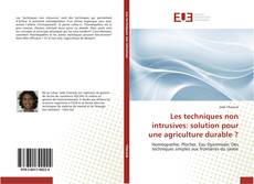 Capa do livro de Les techniques non intrusives: solution pour une agriculture durable ? 
