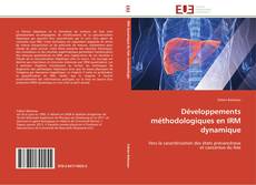 Développements méthodologiques en IRM dynamique kitap kapağı
