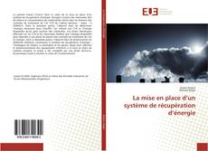 Bookcover of La mise en place d’un système de récupération d’énergie