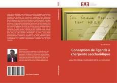Bookcover of Conception de ligands à charpente saccharidique