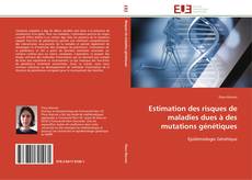 Bookcover of Estimation des risques de maladies dues à des mutations génétiques
