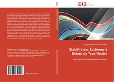 Capa do livro de Stabilité des Systèmes à Retard de Type Neutre 