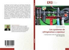 Bookcover of Les systèmes de réfrigération à éjecteur